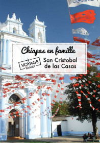 visiter le Chiapas et San Cristobal de Las Casas lors d'un voyage au Mexique